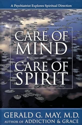 9780060655679: Care of Mind Care of Spirit: A Psychiatrist Explores Spiritual Direction