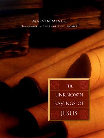 Beispielbild fr The Unknown Sayings of Jesus zum Verkauf von Better World Books