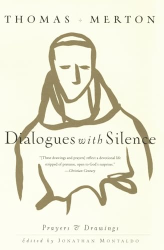 Stock image for Dialogues with Silence: Prayers & Drawings for sale by SecondSale