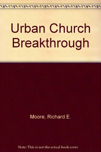 Imagen de archivo de Urban Church Breakthrough a la venta por Redux Books