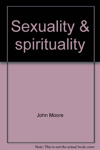 9780060659271: Title: Sexuality spirituality The interplay of masculine