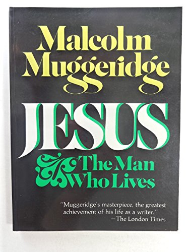 9780060660420: Jesus, the Man Who Lives