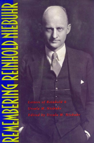 Stock image for Remembering Reinhold Niebuhr: Letters of Reinhold and Ursula M. Niebuhr for sale by Books of the Smoky Mountains