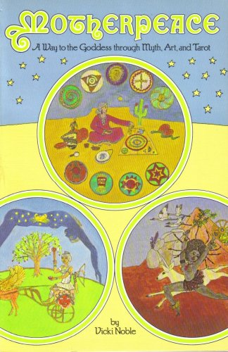 Beispielbild fr Motherpeace: A Way to the Goddess through Myth, Art, and Tarot zum Verkauf von Seattle Goodwill