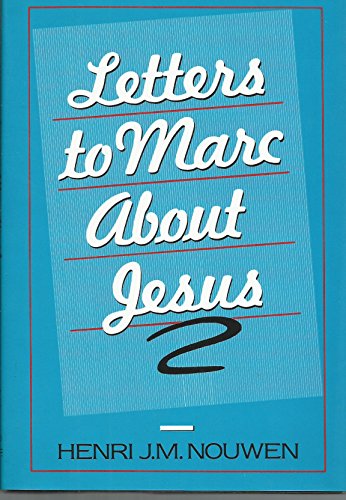 Beispielbild fr Letters to Marc About Jesus zum Verkauf von SecondSale