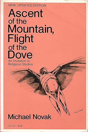 9780060663223: Ascent of the Mountain- Flight of the Dove: An Invitation to Religious Studies