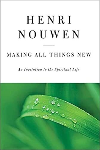 Beispielbild fr Making All Things New: An Invitation to the Spiritual Life zum Verkauf von SecondSale