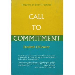 Stock image for Call to Commitment : The Story of the Church of the Saviour, Washington, D.C. for sale by Hafa Adai Books