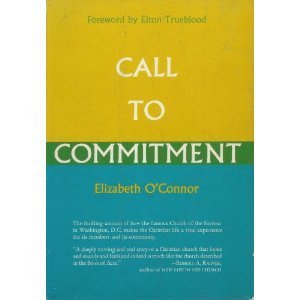 9780060663292: Call to Commitment : The Story of the Church of the Saviour, Washington, D.C.