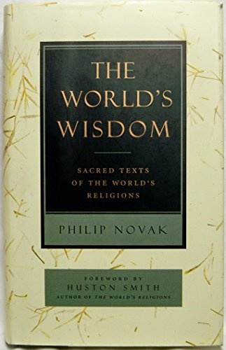 9780060663414: The World's Wisdom: Sacred Texts of the World's Religions