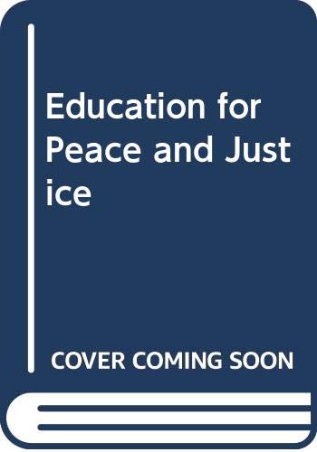 Stock image for Education for Peace and Justice for sale by Better World Books