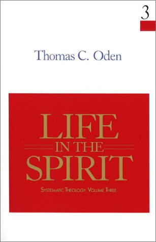 Imagen de archivo de Life in the Spirit: Systematic Theology: Volume Three a la venta por ThriftBooks-Atlanta