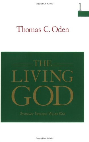 Beispielbild fr The Living God: Systemic Theology: Volume One (Systematic Theology, Vol 1) zum Verkauf von SecondSale
