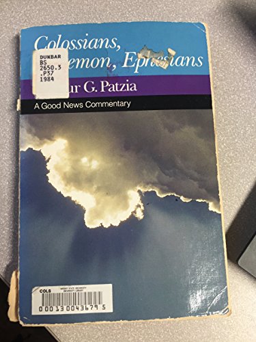 Stock image for Colossians, Philemon, Ephesians [A Good News Commentary] for sale by Cronus Books