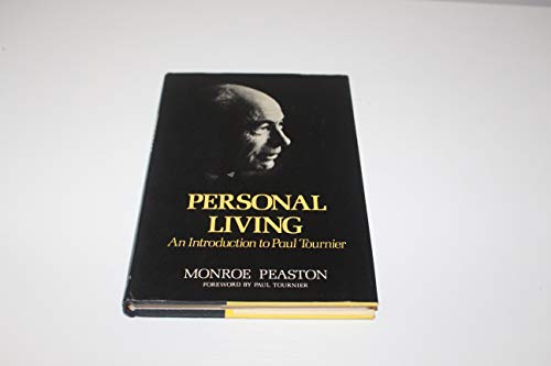 Personal Living, an Introduction to Paul Tournier