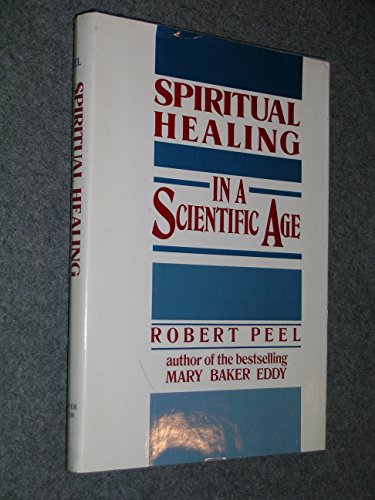Imagen de archivo de Spiritual healing in a scientific age a la venta por SecondSale