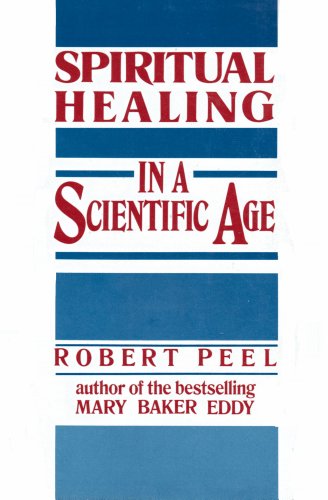 Beispielbild fr Spiritual Healing in a Scientific Age zum Verkauf von Better World Books