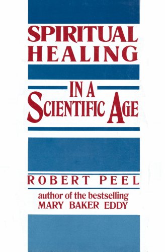 Stock image for Spiritual Healing in a Scientific Age for sale by Better World Books