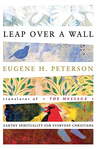 9780060665227: Leap Over a Wall: Earthy Spirituality for Everyday Christiansreflections on the Life of David from