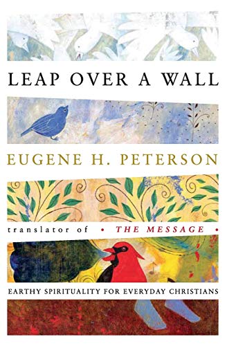 9780060665227: Leap over a Wall: Earthy Spirituality for Everyday Christians: Earthy Spirituality for Everyday Christiansreflections on the Life of David from