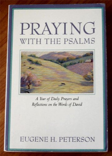 Imagen de archivo de Praying with the Psalms: A Year of Daily Prayers and Reflections on the Words of David a la venta por Goodwill Books