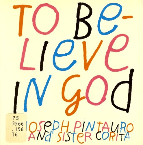 To Believe in God (9780060666408) by Joseph Pintauro