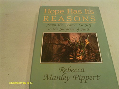 9780060666811: Hope Has Its Reasons: From the Search for Self to the Surprise of Faith