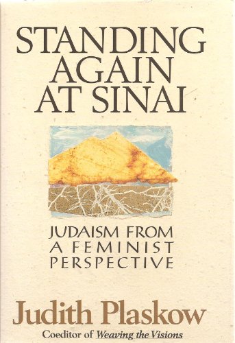 Stock image for Standing Again at Sinai: Judaism from a Feminist Perspective for sale by BooksRun