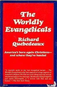 Imagen de archivo de The Worldly Evangelicals a la venta por BookMarx Bookstore