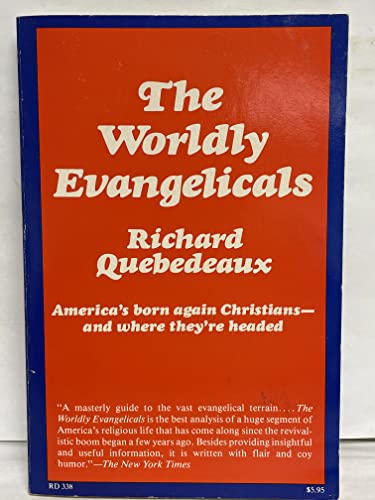 9780060667283: Worldly Evangelicals