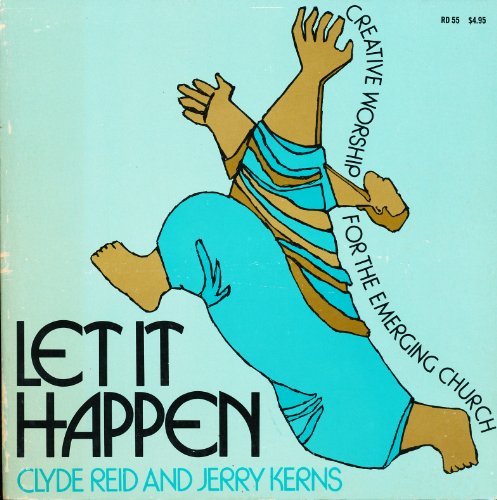 9780060668211: Let it happen: Creative worship for the emerging church