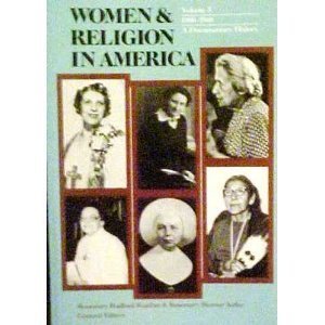 Women and Religion in America: 1900-1968, a Documentary History (9780060668389) by Ruether, Rosemary Radford; Keller, Rosemary Skinner