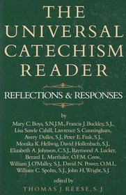 Beispielbild fr The Universal Catechism Reader: Reflections & Responses zum Verkauf von Wonder Book