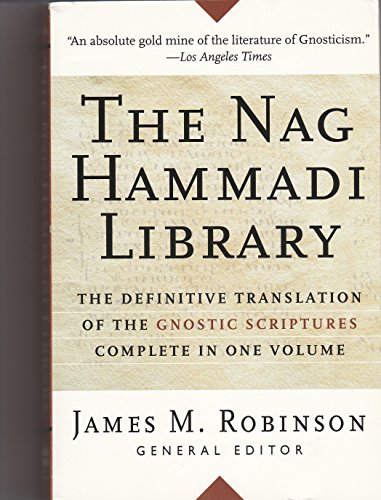 9780060669355: The Nag Hammadi Library [Third, completely revised Edition]. Translated and Introduction by members of the Coptic Gnostic Library Project of the Institute for Antiquity and Christianity. With an Afterword by Richard Smith. HarperSanFrancisco. 1988.