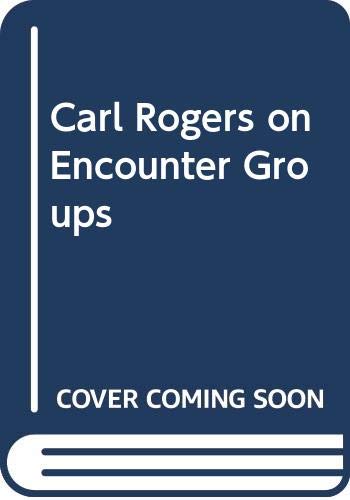 Imagen de archivo de Carl Rogers on Encounter Groups a la venta por Book Trader Cafe, LLC