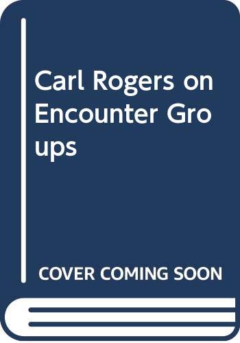 Stock image for Carl Rogers on Encounter Groups for sale by Book Trader Cafe, LLC