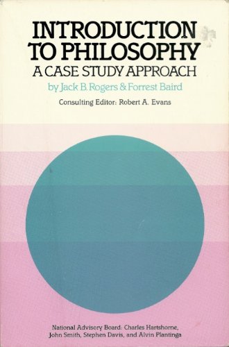 Introduction to Philosophy: A Case Study (9780060669973) by Rogers, Jack Bartlett