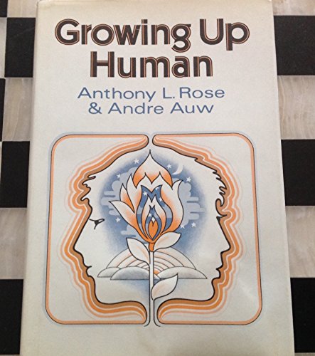 9780060670115: Growing up human