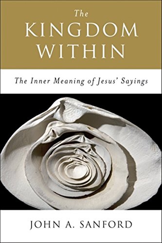 Beispielbild fr The Kingdom Within : The Inner Meaning of Jesus' Sayings zum Verkauf von Better World Books Ltd