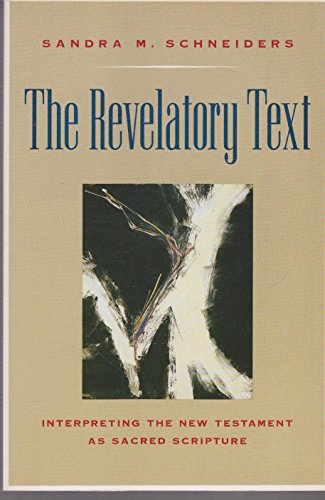 9780060670979: The Revelatory Text: Interpreting the New Testament as Sacred Scripture