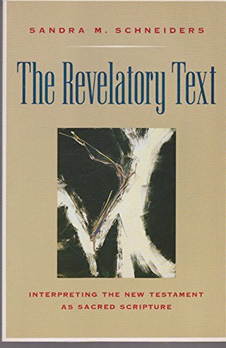 9780060670979: The Revelatory Text: Interpreting the New Testament As Sacred Scripture