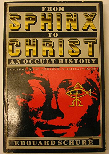 9780060671242: From Sphinx to Christ: An Occult History