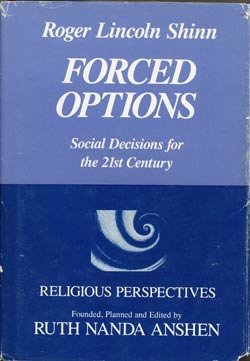 Imagen de archivo de Forced Options: Social Decisions for the 21st Century (Religious Perspectives) a la venta por Wonder Book