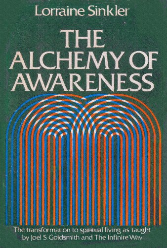 9780060673871: The Alchemy of Awareness