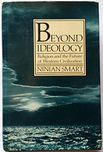 Beispielbild fr Beyond Ideology : Religion and the Future of Western Civilization zum Verkauf von Better World Books