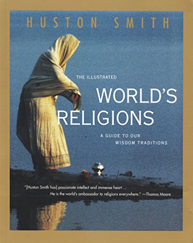 Beispielbild fr Illustrated World Religions: A Guide to Our Wisdom Traditions zum Verkauf von WorldofBooks