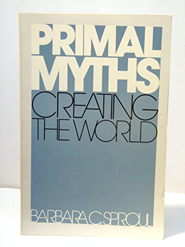 9780060675004: Primal Myths: Creating the World