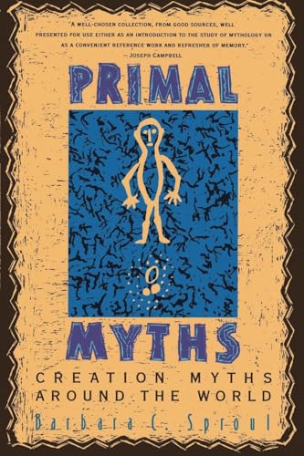 9780060675011: Primal Myths: Creation Myths Around the World