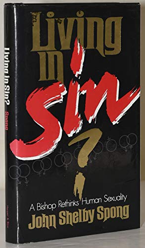 9780060675059: Living in Sin: Bishop Rethinks Human Sexuality