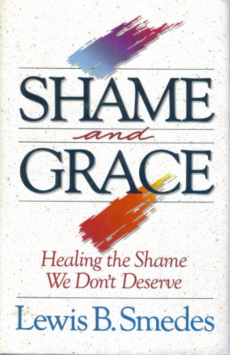 Stock image for Shame and Grace: Healing the Shame We Don't Deserve for sale by Jenson Books Inc